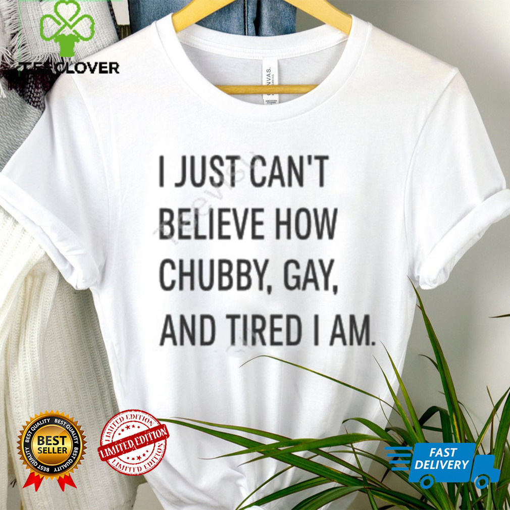 Papa Woof Und Krampus Und Bleaken I Just Can’t Believe How Chubby Gay And Tired I Am Tee Shirt Papa Woof Und Krampus Und Bleaken I Just Can’t Believe How Chubby Gay And Tired I Am Tee Shirt