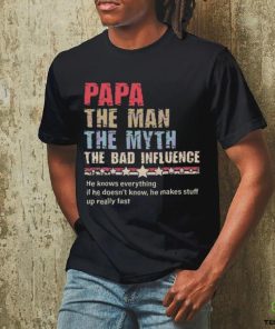 Papa the man the myth the bad influence 2024 hoodie, sweater, longsleeve, shirt v-neck, t-shirt