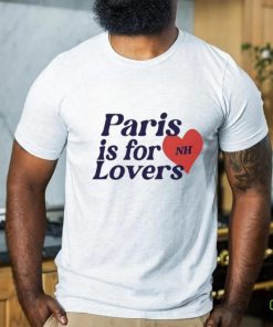 Paris Is For Lovers Niall Horan Shirt