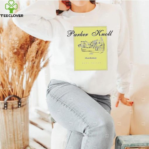 Parker Knoll x The Parent Chardonnay Napa Valley logo hoodie, sweater, longsleeve, shirt v-neck, t-shirt