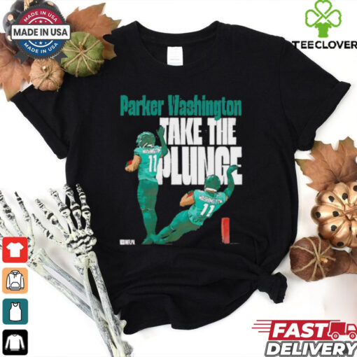 Parker Washington take the plunge shirt