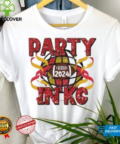 Party in Kansas City Chiefs 2024 shirt