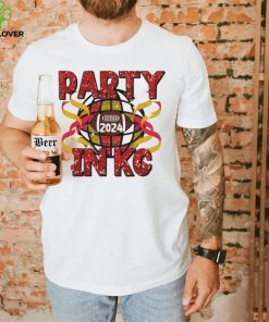 Party in Kansas City Chiefs 2024 hoodie, sweater, longsleeve, shirt v-neck, t-shirt