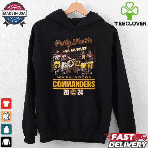 Party like its washington commanders 2024 shirt