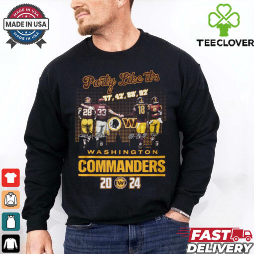 Party like its washington commanders 2024 shirt