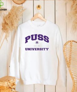 Pass that puss puss university shirt