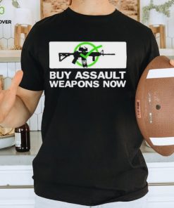 Patchops Buy Assault Weapons Now Version 1 shirt