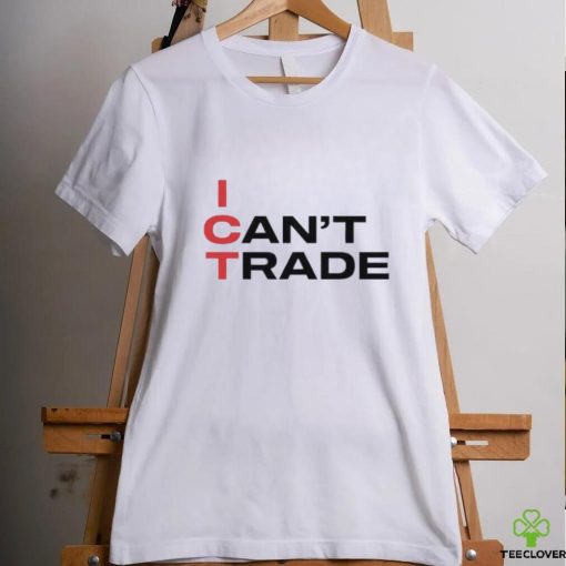 Patrick Wieland Ict I Can’t Trade shirt