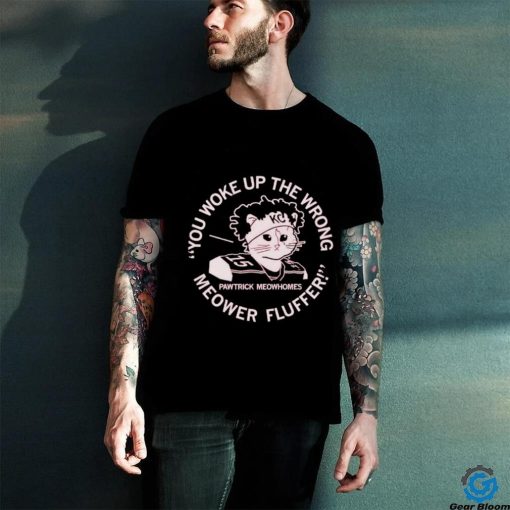 Pawtrick Meowhomes Meower Fluffer shirt