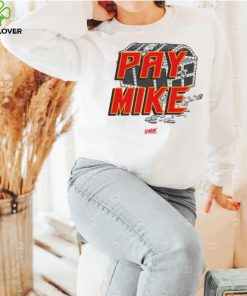 Pay Mike T Shirt