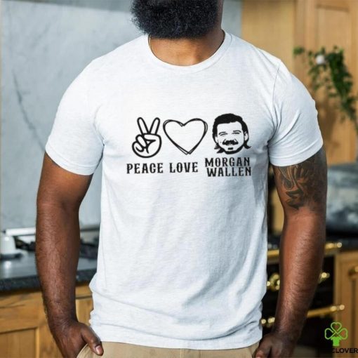 Peace Love Morgan Wallen Shirt