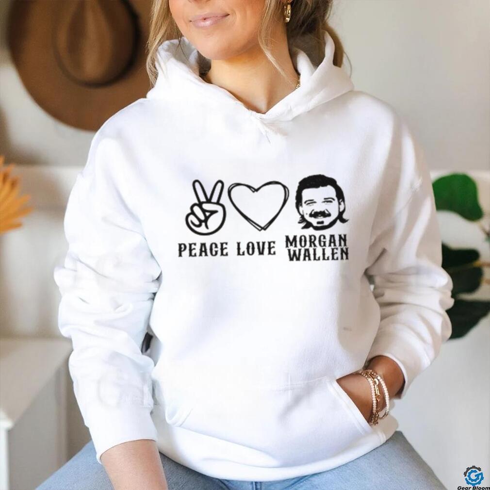 Peace Love Morgan Wallen Shirt Peace Love Morgan Wallen Shirt
