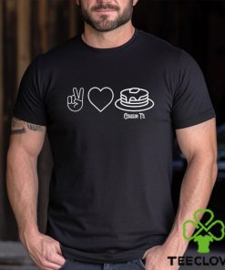 Peace Love Pancakes Cousin T’s T Shirt 1 Peace Love Pancakes Cousin T’s T Shirt