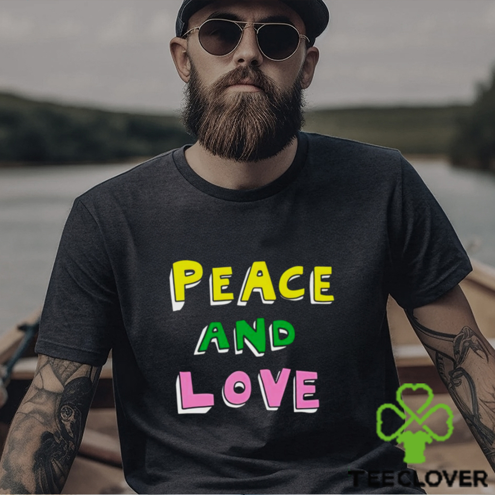 Peace and love shirt Peace and love shirt