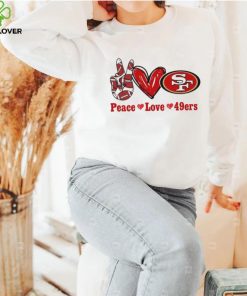 Peace love 49ers shirt