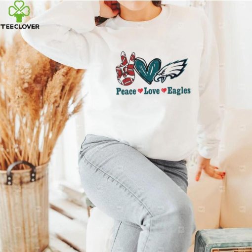 Peace love Eagles hoodie, sweater, longsleeve, shirt v-neck, t-shirt