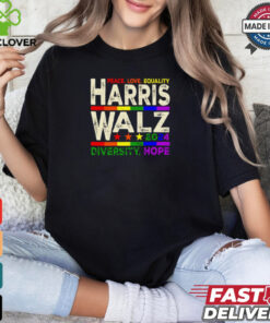 Peace love equality Harris Walz 2024 diversity hope shirt