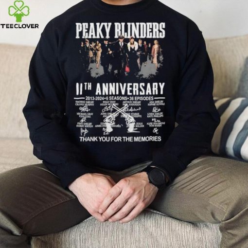 Peaky Blinders 11th Anniversary 2013 2024 6 Seasons 36 Episodes Thank You For The Memories Signatures Shirt