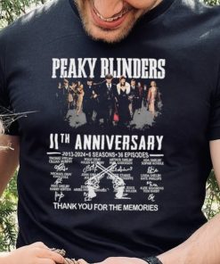 Peaky Blinders 11th Anniversary 2013 2024 6 Seasons 36 Episodes Thank You For The Memories Signatures Shirt