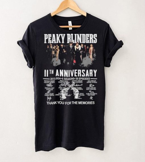 Peaky Blinders 11th Anniversary 2013 2024 6 Seasons 36 Episodes Thank You For The Memories Signatures Shirt