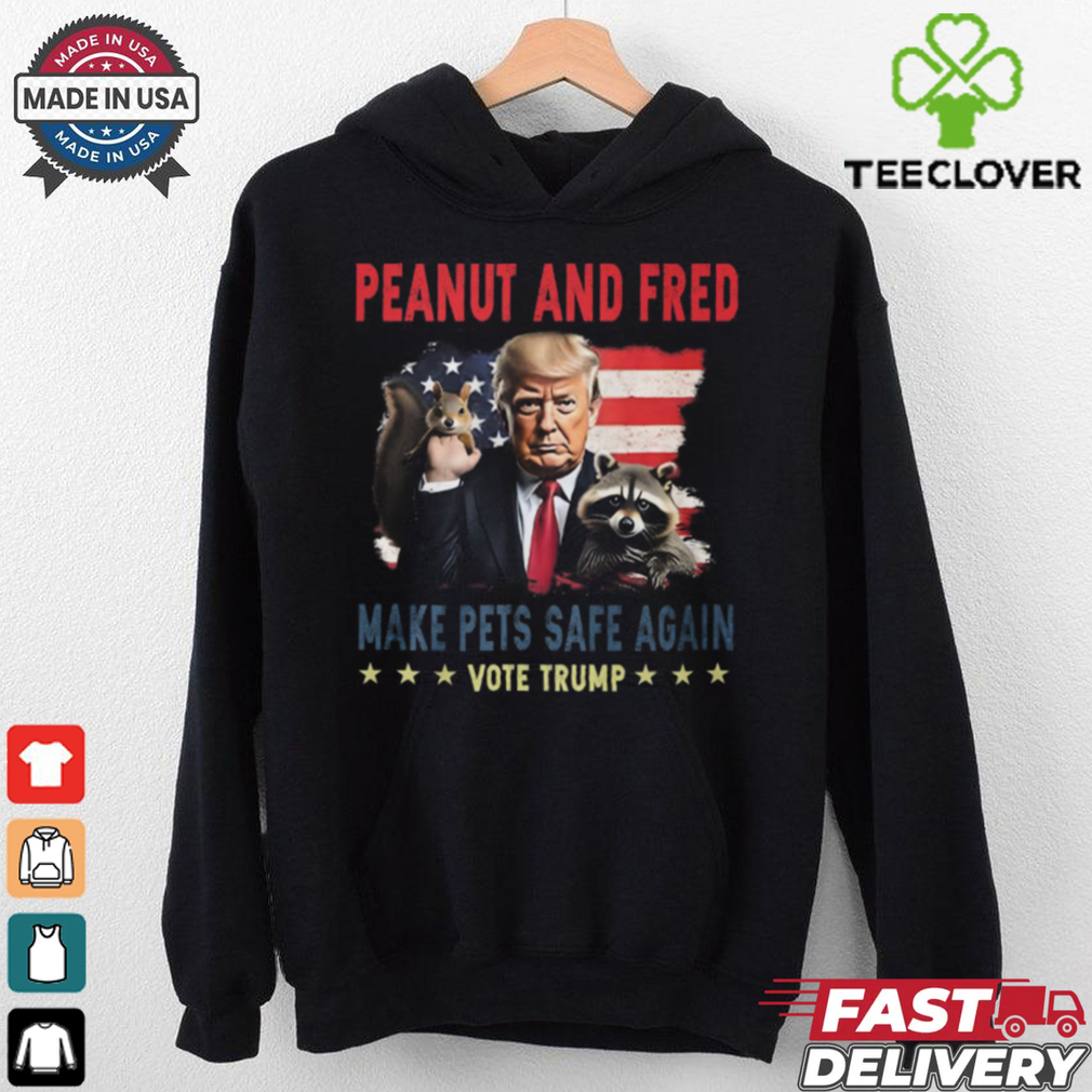 Peanut And Fred Make Pets Safe Again T Shirt Peanut And Fred Make Pets Safe Again T Shirt