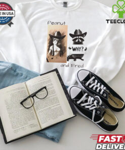 Peanut and fred why 2024 shirt