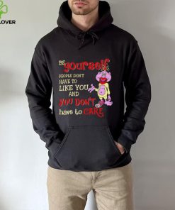 Peanut be yourself people don’t have to like you and you don’t have to care hoodie, sweater, longsleeve, shirt v-neck, t-shirt