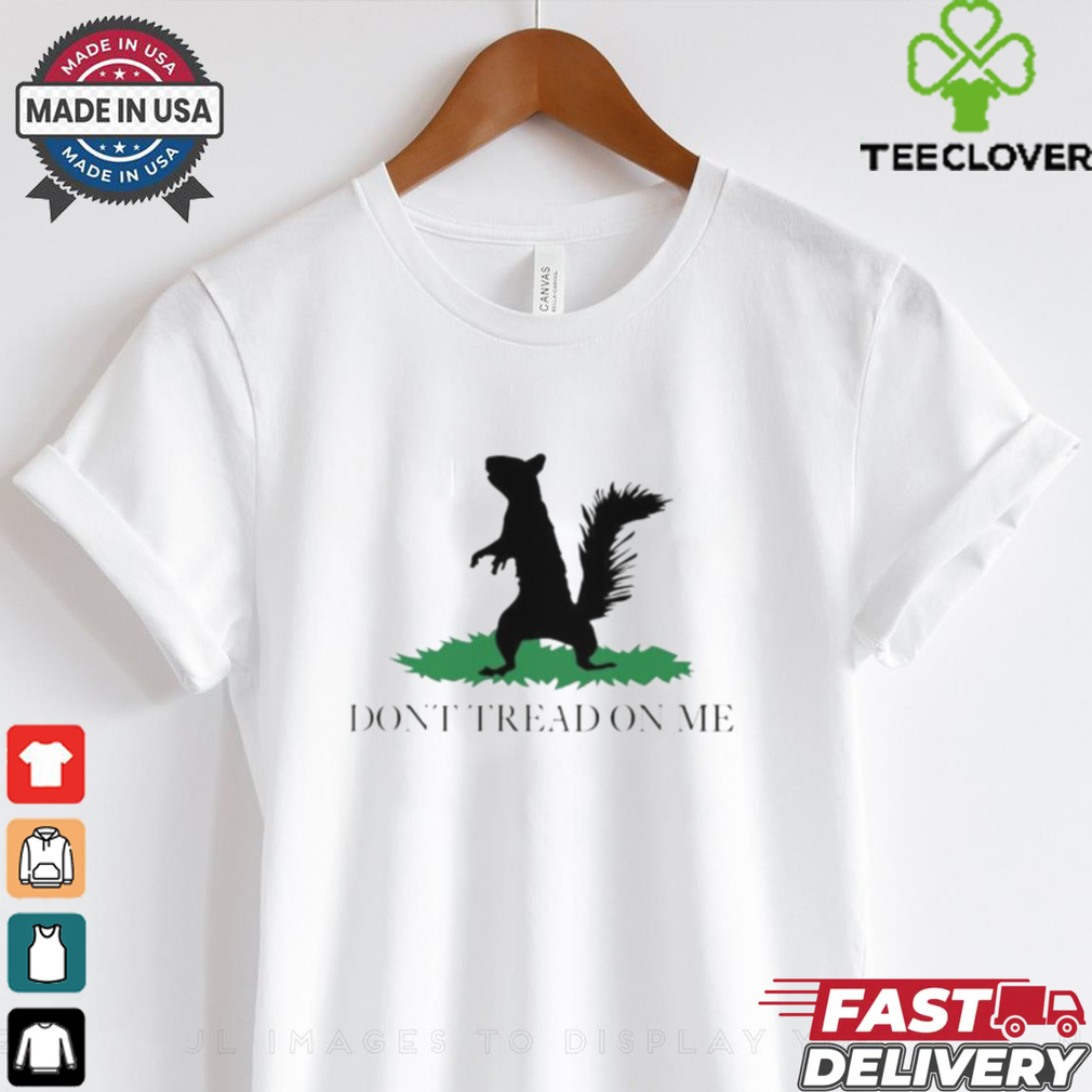 Peanut the squirrel don’t tread on me shirt Peanut the squirrel don’t tread on me shirt