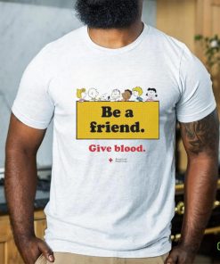 Peanuts Be A Friend Give Blood American Red Cross Shirt