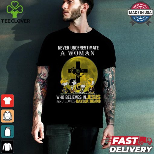 Peanuts Characters Never Underestimate A Woman Who Believes In Jesus And Loves Baylor Bears Shirt