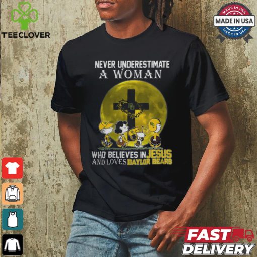 Peanuts Characters Never Underestimate A Woman Who Believes In Jesus And Loves Baylor Bears Shirt