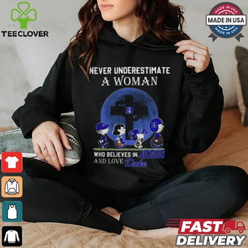 Peanuts Characters Never Underestimate A Woman Who Believes In Jesus And Loves Duke Blue Devils Shirt