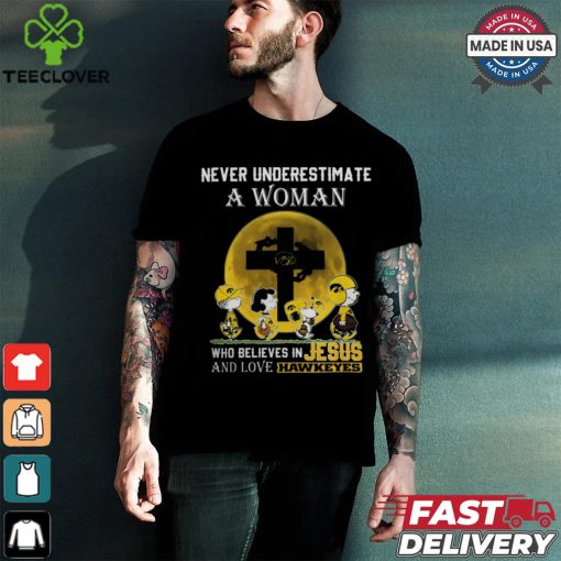 Peanuts Characters Never Underestimate A Woman Who Believes In Jesus And Loves Iowa Hawkeyes Shirt
