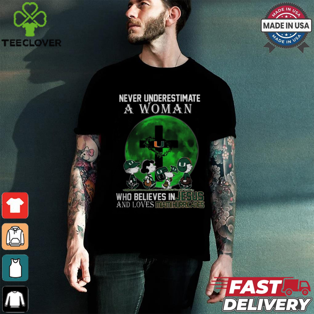 Peanuts Characters Never Underestimate A Woman Who Believes In Jesus And Loves Miami Hurricanes Shirt Peanuts Characters Never Underestimate A Woman Who Believes In Jesus And Loves Miami Hurricanes Shirt