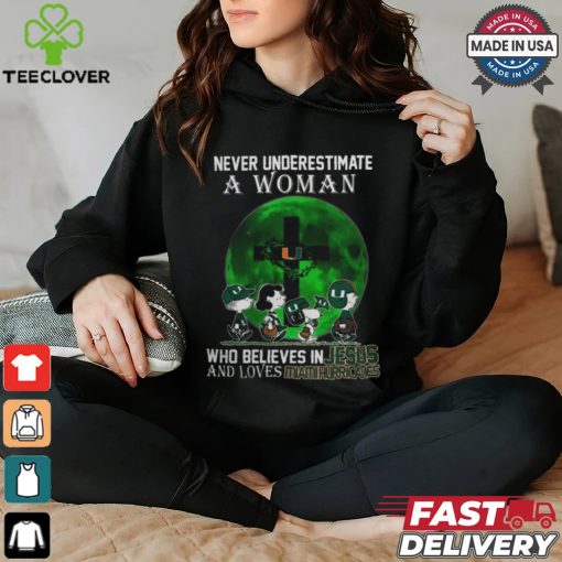 Peanuts Characters Never Underestimate A Woman Who Believes In Jesus And Loves Miami Hurricanes Shirt