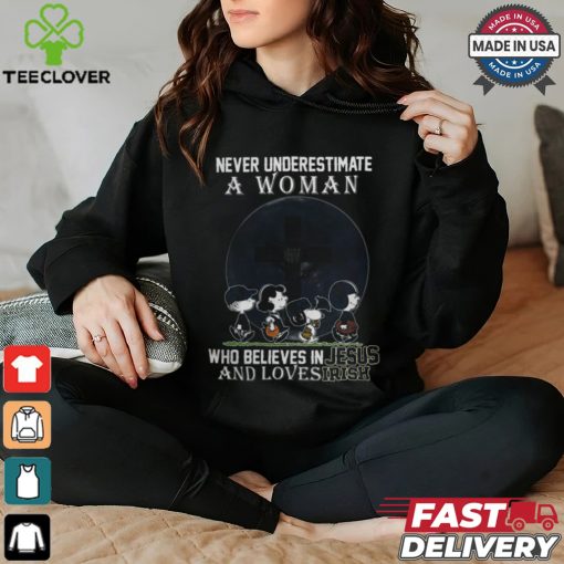 Peanuts Characters Never Underestimate A Woman Who Believes In Jesus And Loves Notre Dame Fighting Irish Shirt