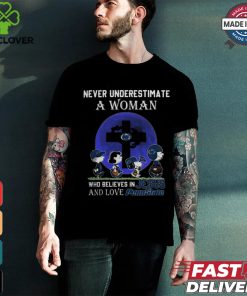 Peanuts Characters Never Underestimate A Woman Who Believes In Jesus And Loves Penn State Nittany Lions Shirt
