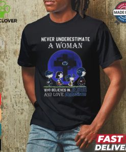 Peanuts Characters Never Underestimate A Woman Who Believes In Jesus And Loves Penn State Nittany Lions Shirt