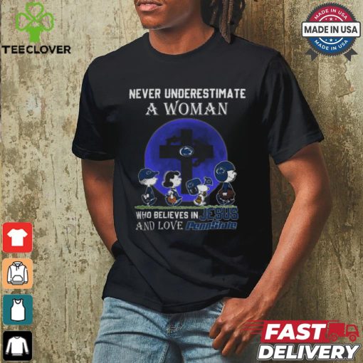 Peanuts Characters Never Underestimate A Woman Who Believes In Jesus And Loves Penn State Nittany Lions Shirt