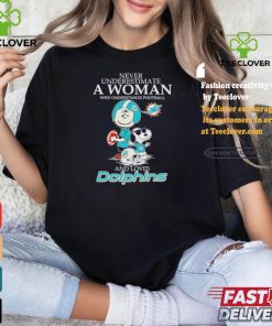 Peanuts Characters Never Underestimate A Woman Who Understands Football And Loves Miami Dolphins T shirt