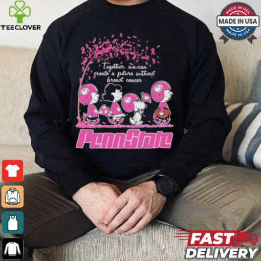 Peanuts Characters X Penn State Football Together, We Can Create A Future Without Breast Cancer Shirt
