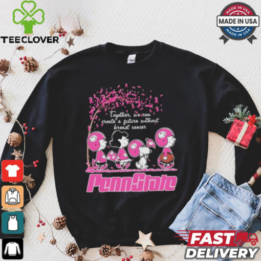 Peanuts Characters X Penn State Football Together, We Can Create A Future Without Breast Cancer Shirt