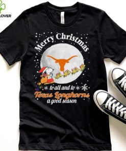 Peanuts Snoopy Merry Christmas To All And To All A Texas Longhorns A Good Season Shirt