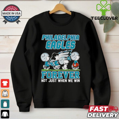 Peanuts Snoopy Philadelphia Eagles forever not just when we win shirt