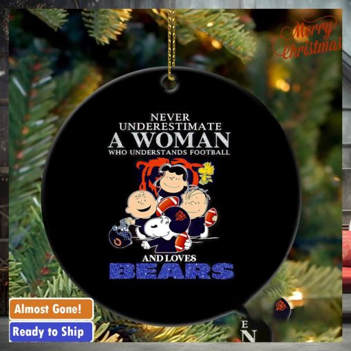 Peanuts characters never underestimate a woman who understands football and loves Bears ornament