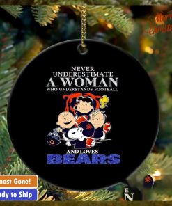 Peanuts characters never underestimate a woman who understands football and loves Bears ornament