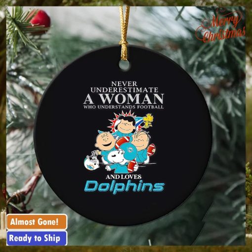 Peanuts characters never underestimate a woman who understands football and loves Dolphins ornament