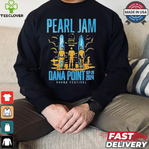 Pearl Jam Dana Point Ca Sept 29 2024 Merch T Shirt