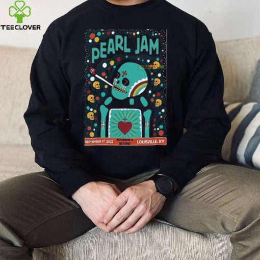 Pearl Jam Louisville, Sept 17 2022, Bourbon & Beyond KY hoodie, sweater, longsleeve, shirt v-neck, t-shirt