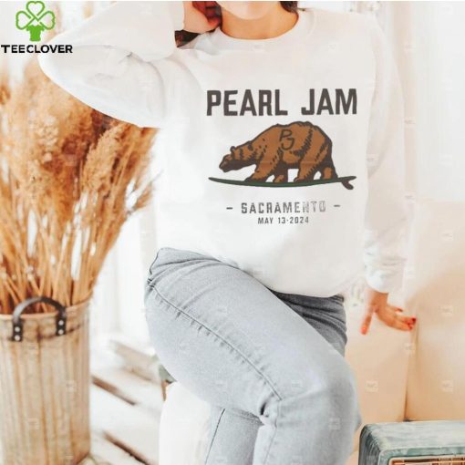 Pearl Jam Sacramento California May 13 2024 Tour hoodie, sweater, longsleeve, shirt v-neck, t-shirt